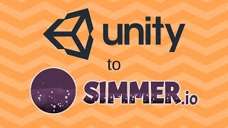 Unity to SIMMER.io in under a minute
