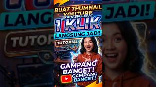 TUTORIAL Ai buat thumbnail YouTube 1 klik