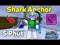 Cách Lấy "Kiếm Mỏ Neo" SHARK ANCHOR Nhanh Nhất (Chi Tiết) Trong Blox Fruits