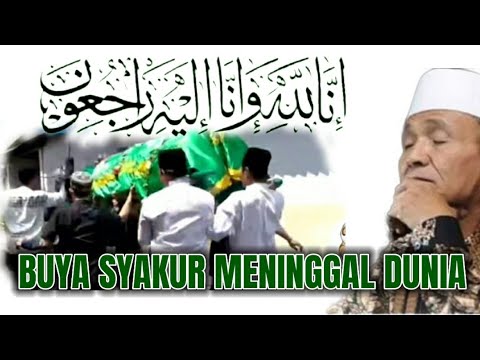 Buya syakur meninggal dunia