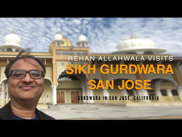 Thumbnail for Rehan Allahwala Visits | Sikh Gurdwara San Jose | Gurdwara in San Jose, California