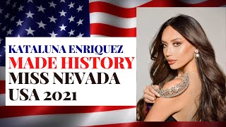 Kataluna Enriquez Is Miss Nevada Usa 2021