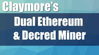 Claymore's Dual Ethereum & Decred Miner v4.1