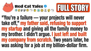 [FULL STORY] My Father Called Me A Failure And Refused To Back My Startup. Now He’s Asking Me For...