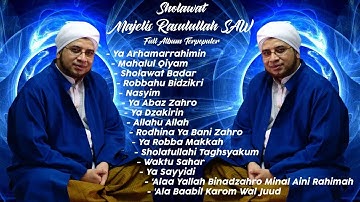 SHOLAWAT MAJELIS RASULULLAH SAW | FULL ALBUM TERPOPULER | HD