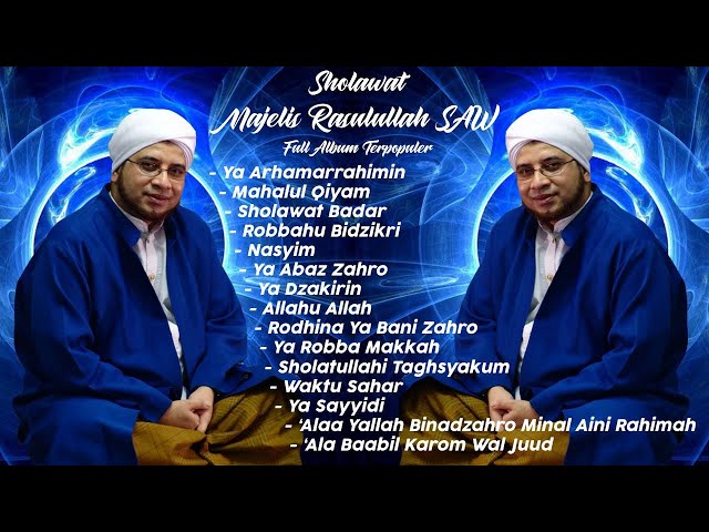 SHOLAWAT MAJELIS RASULULLAH SAW | FULL ALBUM TERPOPULER | HD class=