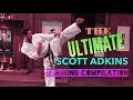 Ultimate Scott Adkins Training Compilation