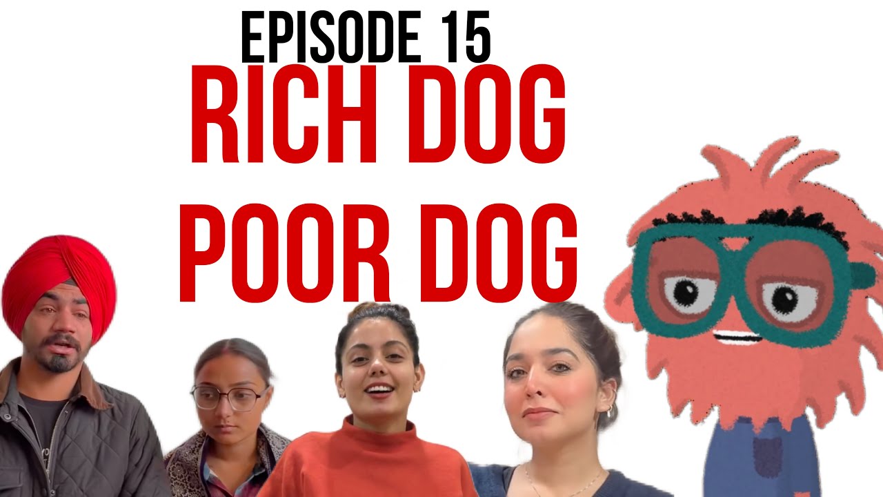 EPISODE 15: RICH DOG POOR DOG | PUNJAABI TV ROASTS | JALOOSFLIX | VLOGGERS AND INFLUENCERS