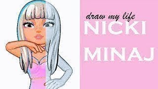 Draw My Life Nicki Minaj