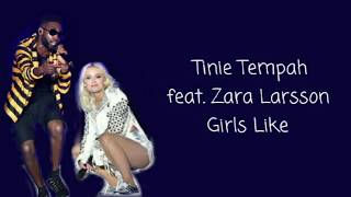 Girls Like - Tinie Tempah feat. Zara Larsson (lyric) Resimi