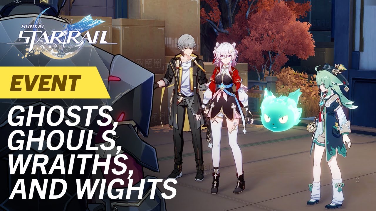 Ghosts, Ghouls, Wraiths, and Wights / Way of Primaveral Blade: Cleanse / Event / Honkai Star Rail