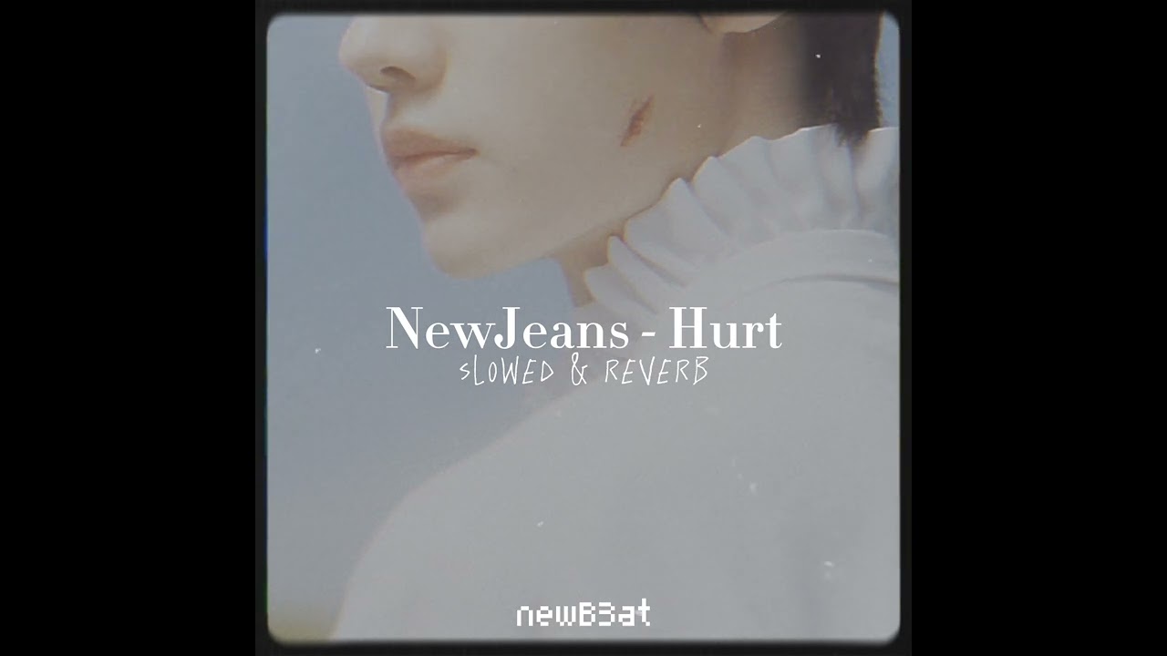 ♡ | NewJeans - Hurt (slowed + reverb)