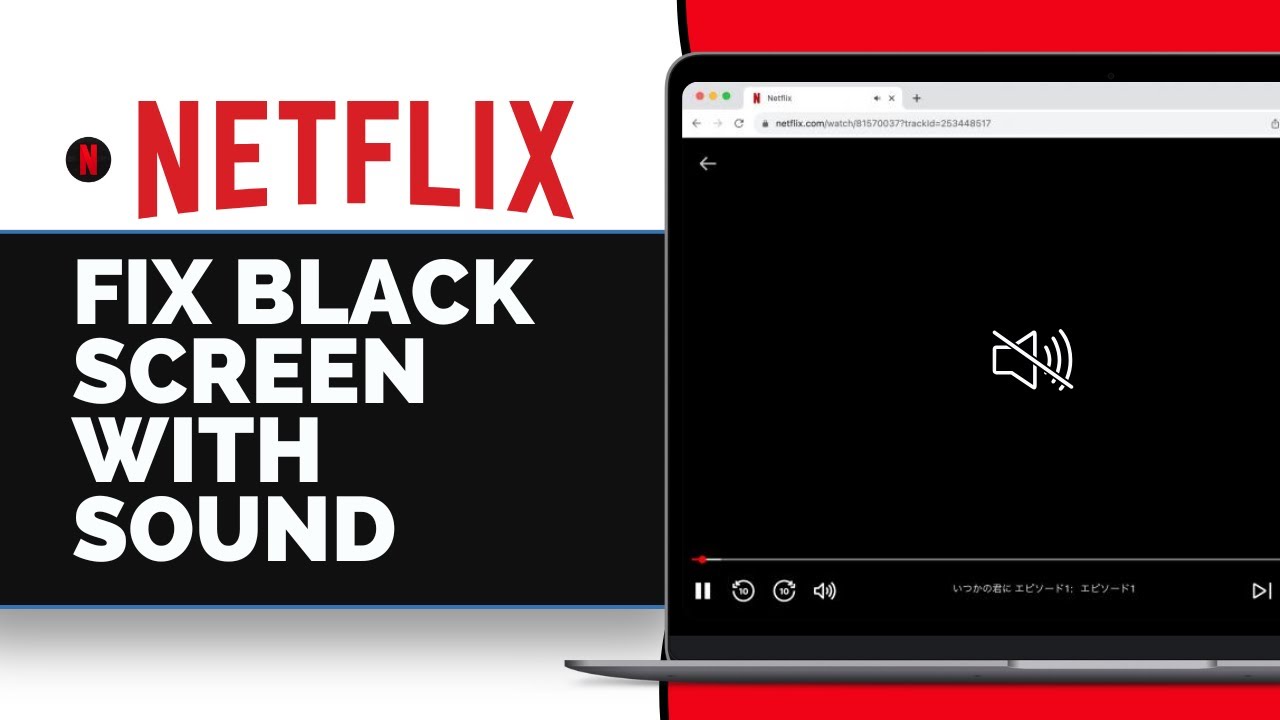 How to Fix Netflix Black Screen with Sound (2025 Guide) - YouTube