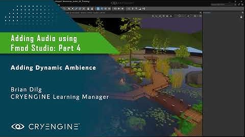 Adding Audio to your CRYENGINE Level - Dynamic Ambience Part 4