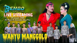 Download Lagu LIVE WAHYU MANGGOLO DK ROPOH DS.SIDOMUKTI JAKEN PATI  29 NOV 2025 MP3