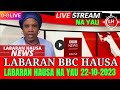 Bbc hausa Labaran duniya na yau 2023 #bbchausa #muhimmanlabaranhausa