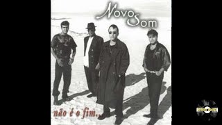 Novo Som | CD Não é o Fim 1999 (Album Completo)