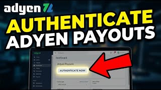 How to authenticate Adyen for US e-commerce payouts - Beginner Guide