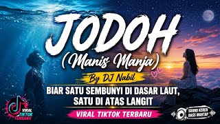 DESTINY (Manis Manja) By DJ Nabil | EVEN IF ONE HIDES AT THE BOTTOM OF THE SEA, AND ONE IS ABOVE ...