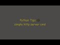 Python tips  how to create simple http server