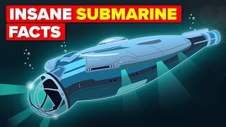 50 Insane Submarine Facts That WIll Shock You