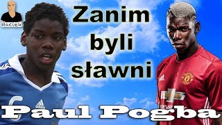 Paul Pogba | Zanim byli sławni