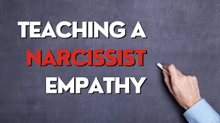 Can You Teach A Narcissist Empathy?