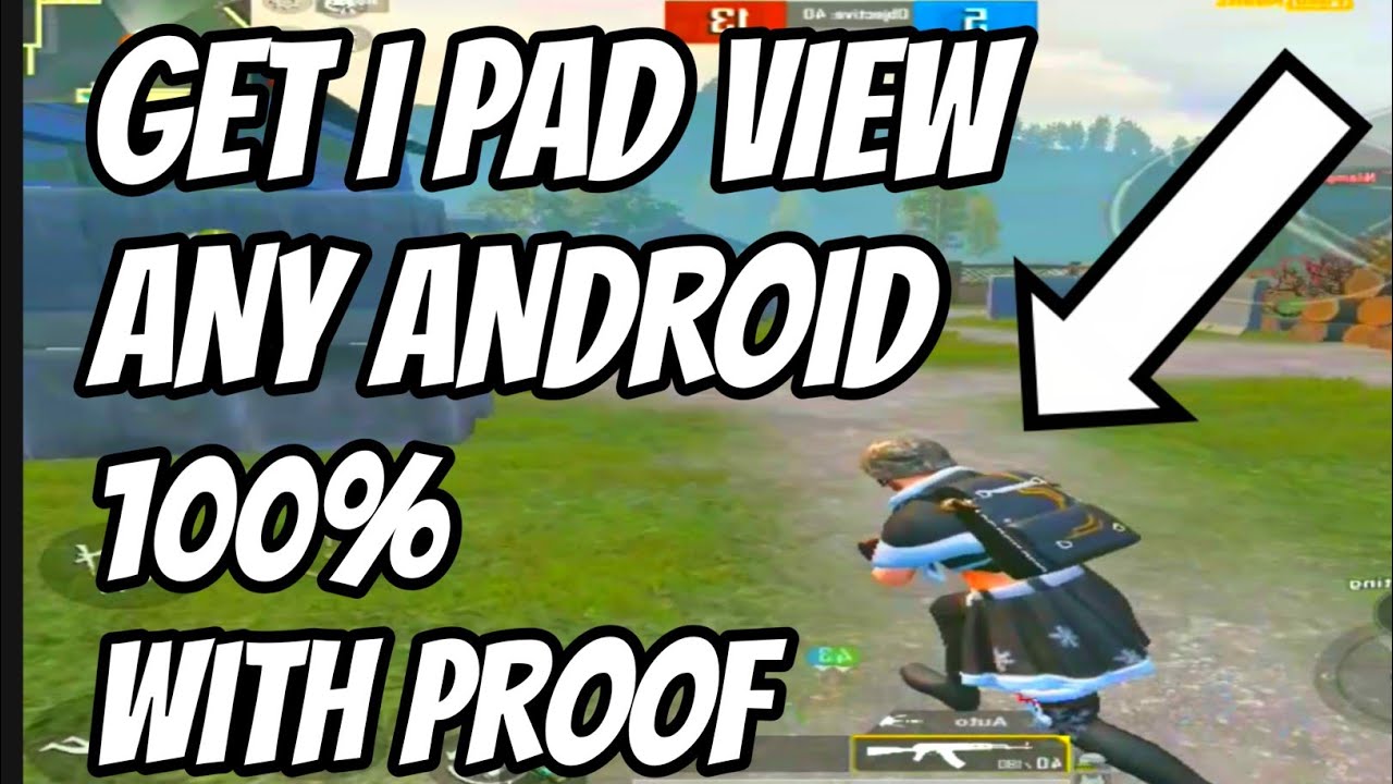 How To Get IPad View In Pubg On Android Any Phone No Lag 100 Working 