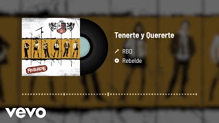 Miniatura del video "RBD - Tenerte Y Quererte (Audio)"