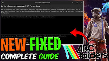 🔧 Fix ARC Raiders UE-PioneerGame Crash | Unreal Engine Error (2025)