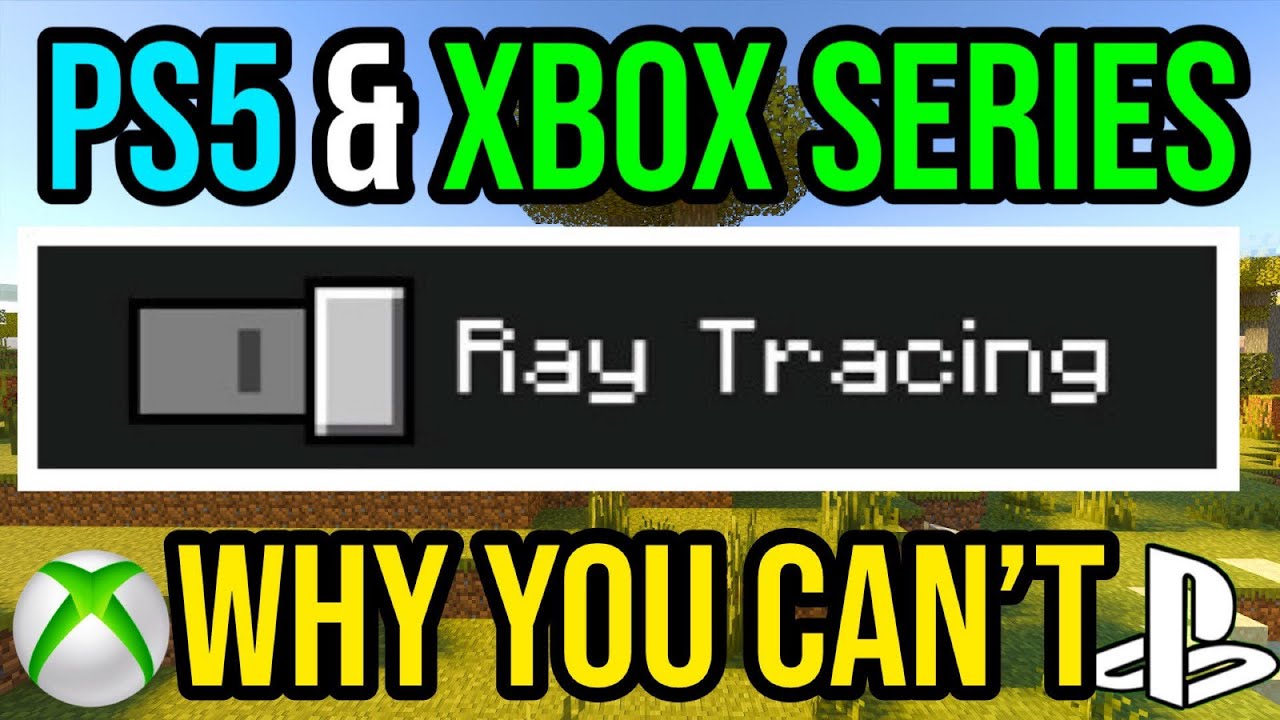 Why You Can't Get Ray Tracing Shaders In Minecraft PS4 & Xbox One 