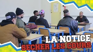 LA NOTICE - SECHER LES COURS