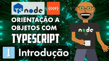 Orientação a Objetos com TypeScript - Introdução (Parte 1)