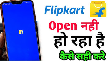 How to fix Flipkart not opening problem?