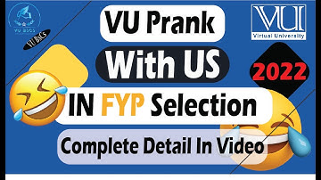 VU Prank With US in CS619 FYP Final Year Project Selection Watch Before  Spring 2022 ||By Vu BsCs||
