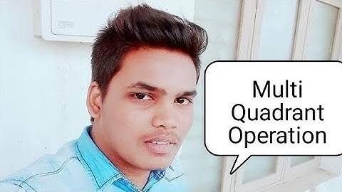 Multi Quadrant Operation (Power Semi Conductor Drives)