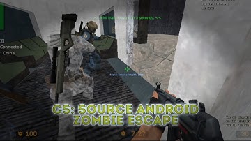 CS: Source Android - Zombie Escape GamePlay On KiLiPRO Official [Ft Zsombie, and asians brothers XD]
