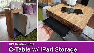 DIY Sofa CTable w/ iPad Storage