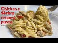 CREAMY CHICKEN &amp; SHRIMP PASTA| TGIF INSPIRED