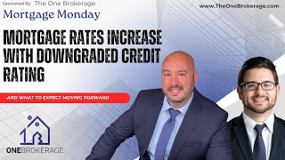 Mortgage Monday I US Credit Rating Declines I Episode 64