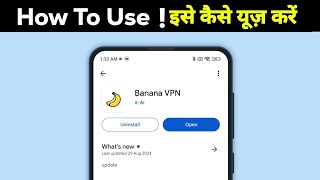 How to use Banana VPN app | What is Banana VPN app | Banana VPN app review screenshot 5