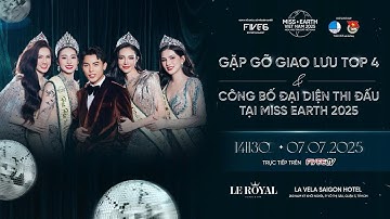 🔴 Trực Tiếp | Họp Báo Gặp Gỡ Và Giao Lưu Top 4 & Công Bố Đại Diện Đi Thi Quốc Tế  👑🌍