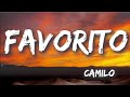 Favorito - Camilo (Letra/Lyrics) | Bad Bunny, EI Alfa, Santa Fe Klan, Yoss Bones