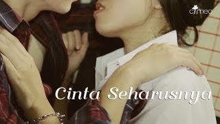 CINTA SEHARUSNYA... Love, right? (18+)