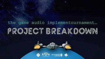 The Game Audio Implementournament - Project Breakdown