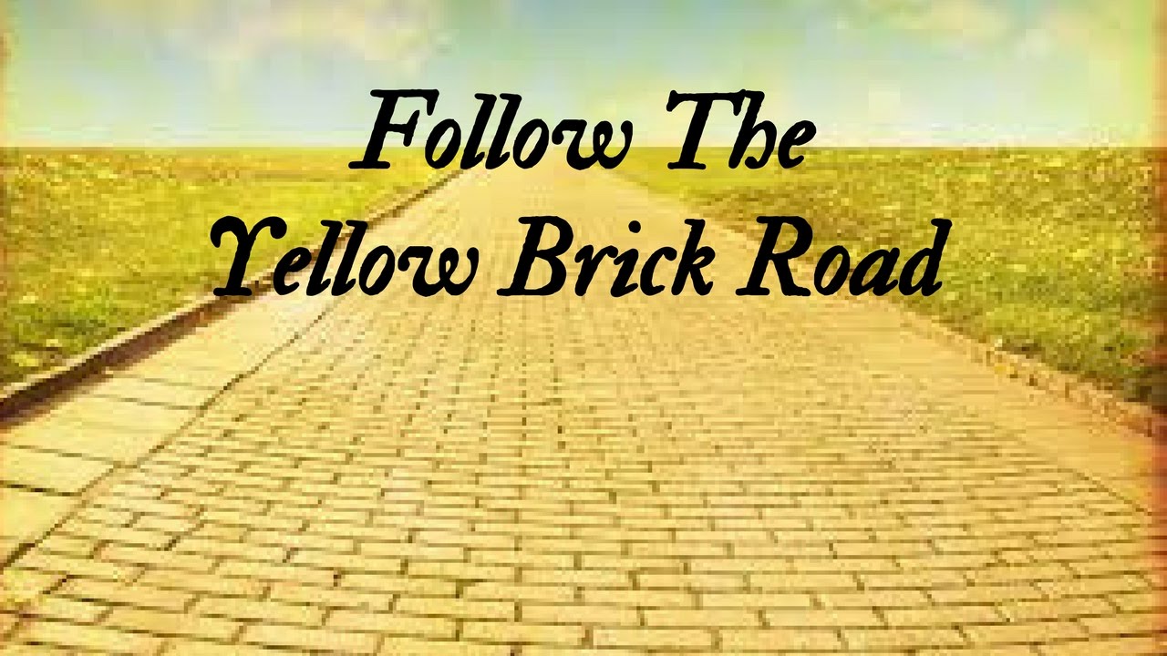 Follow The Yellow Brick Road Youtube