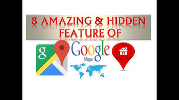 8 Cool Google Maps Tricks And Hidden Features (2017) in hindi