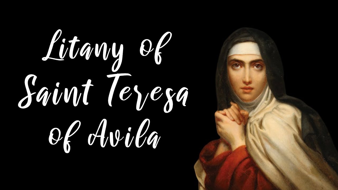 Litany of Saint Teresa of Avila YouTube