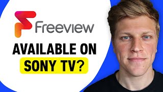 Can I Get Freeview On Sony Tv?