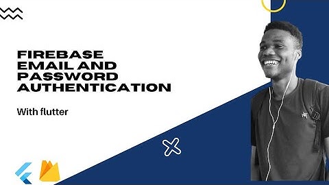 Flutter : Authenticate user with Firebase(Email and Password)